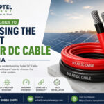 Complete Guide to Choosing the Right Solar DC Cable India
